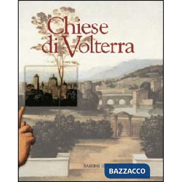 Chiese di Volterra (Le). Vol. 1