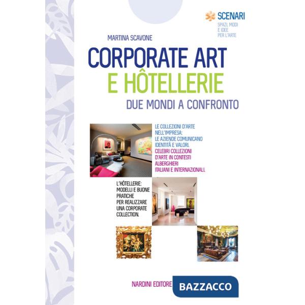 Corporate art e hôtellerie. Due mondi a confronto