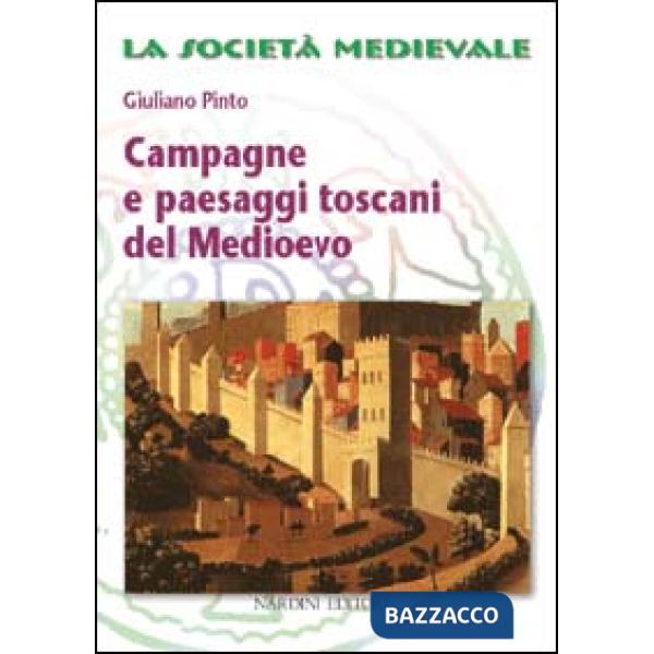 Campagne e paesaggi toscani nel Medioevo