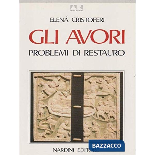 Avori. Problemi di restauro (Gli)