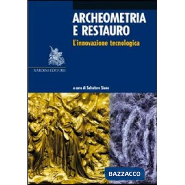 Archeometria e restauro. L'innovazione tecnologica