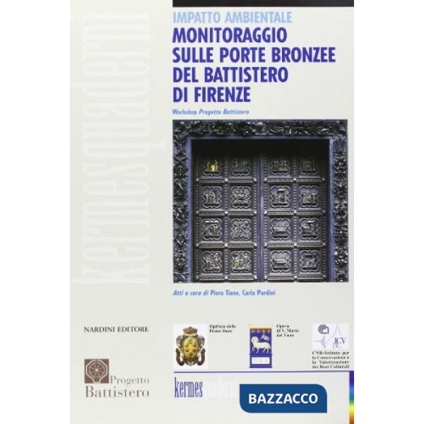 Impatto ambientale. Monitoraggio sulle porte bronzee del battistero di Firenze