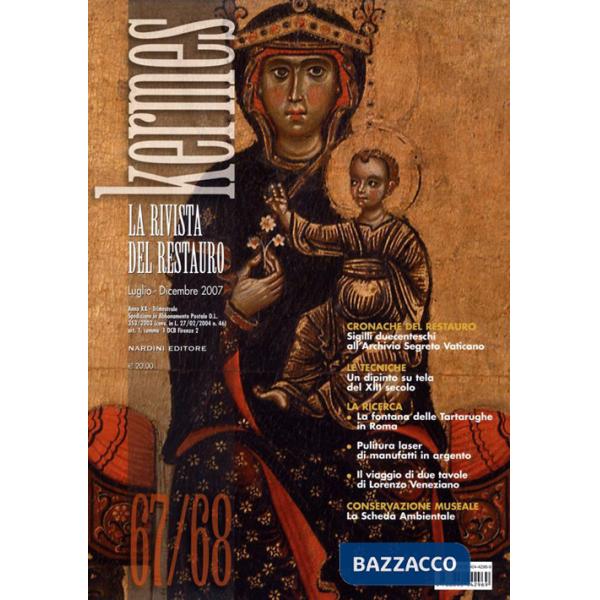 Kermes. La rivista del restauro. Vol. 67-68