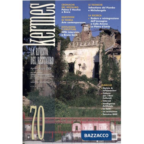 Kermes. La rivista del restauro. Vol. 70