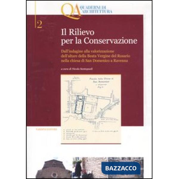 Rilievo per la conservazione. Dall'indagine alla valorizzazione dell'altare della Beata Vergine del Rosario nella chiesa di San 