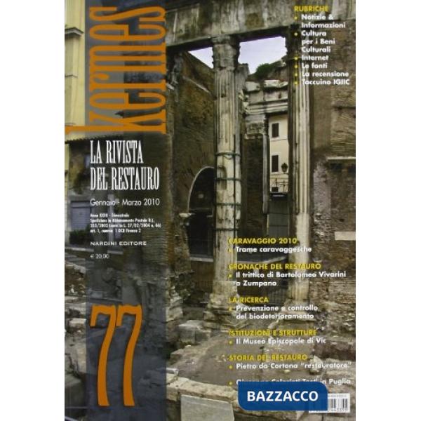 Kermes. La rivista del restauro. Vol. 77