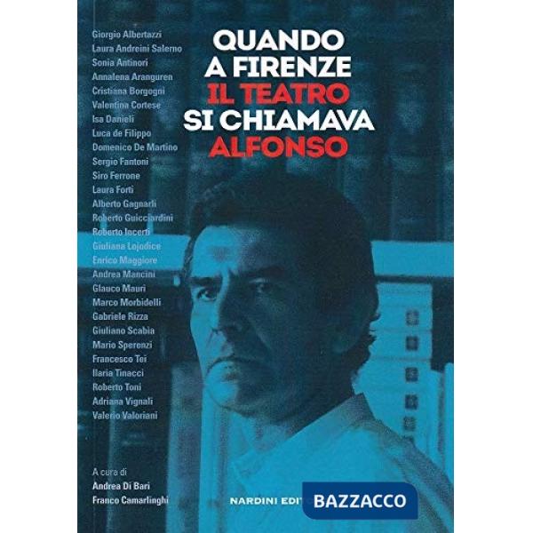 Quando a Firenze il teatro si chiamava Alfonso