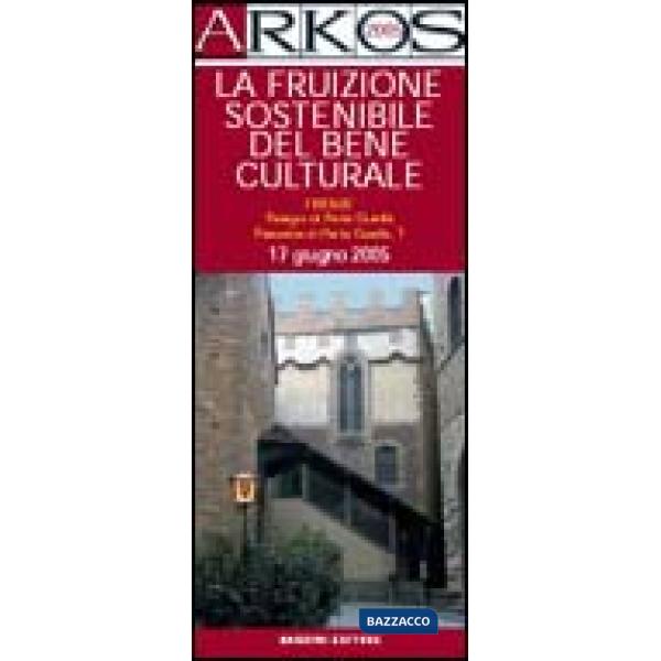 Fruizione sostenibile del bene culturale (La)