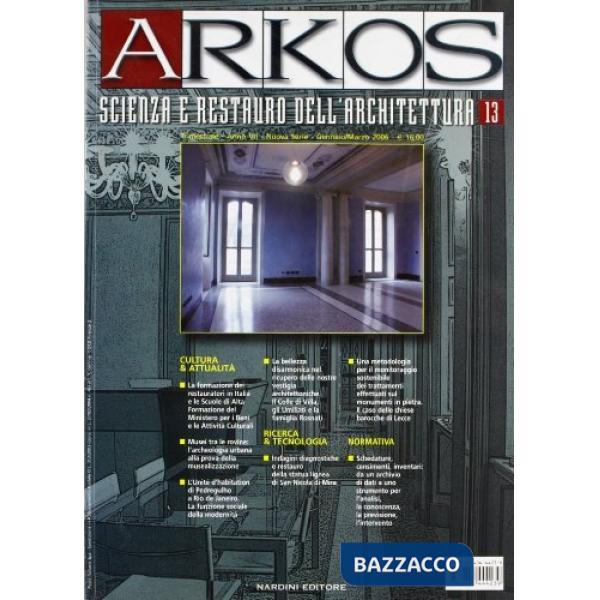 Arkos. Scienza e restauro dell'architettura. Vol. 13