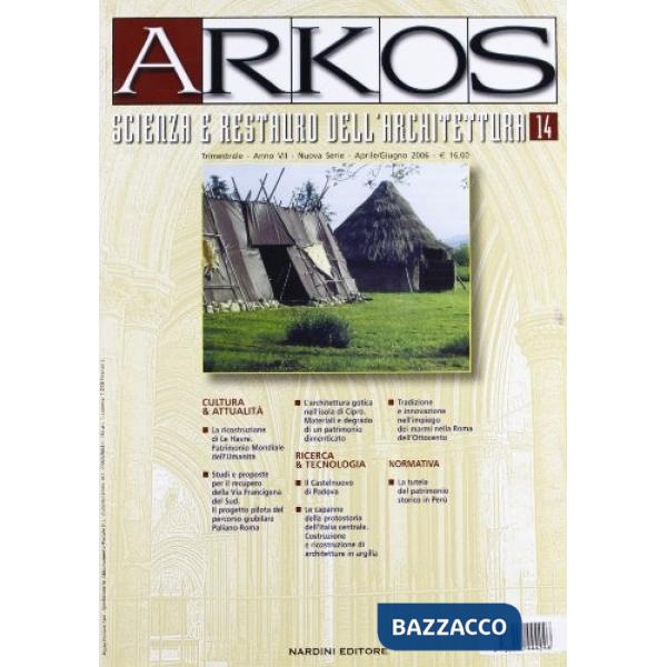 Arkos. Scienza e restauro dell'architettura. Vol. 14