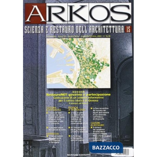 Arkos. Scienza e restauro dell'architettura. Vol. 15