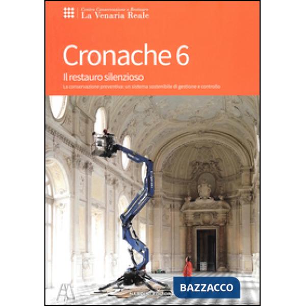 Restauro silenzioso. La conservazione preventiva: un sistema sostenibile di gestione e controllo (Il)