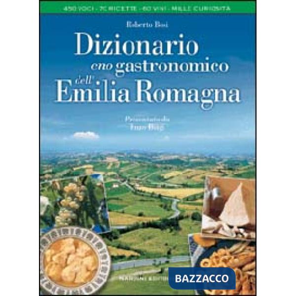 Dizionario enogastronomico dell'Emilia Romagna