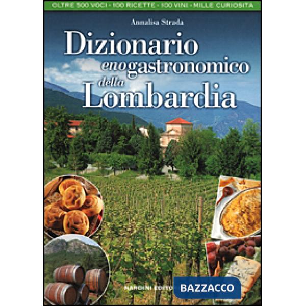 Dizionario enogastronomico della Lombardia