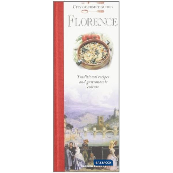 Florence. Traditional recipes and gastronomic culture