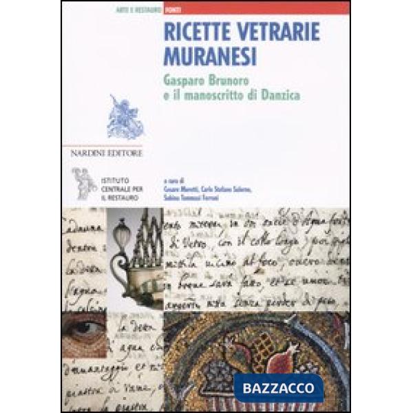 Ricette vetrarie muranesi. Gasparo Brunoro e il manoscritto di Danzica