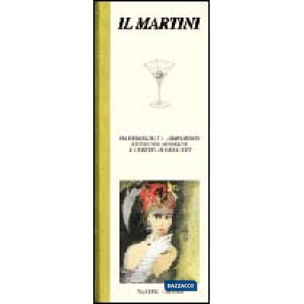 Martini. Da Hemingway a James Bond: leggende moderne e cubetti di ghiaccio