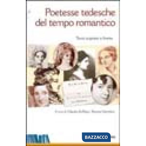 Poetesse tedesche del tempo romantico. Testo tedesco a fronte