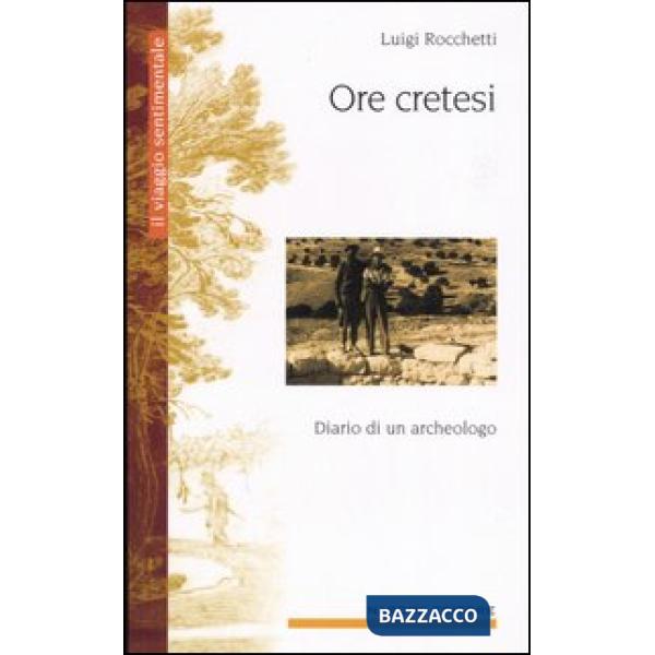Ore cretesi. Diario di un archeologo