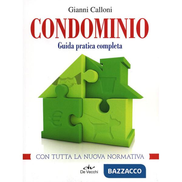 Condominio. Guida pratica completa