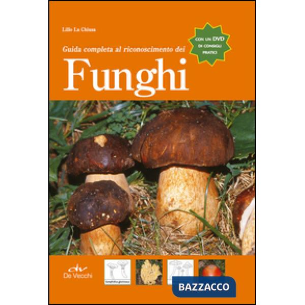 Guida completa al riconoscimento dei funghi. Con DVD