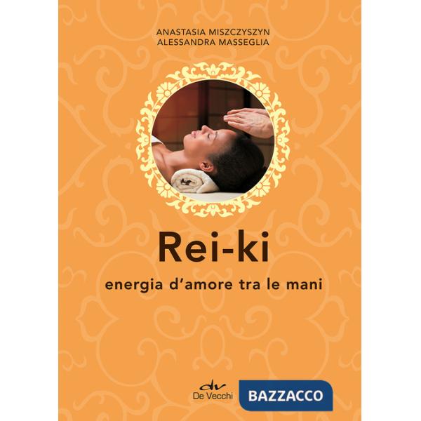 Rei ki. Energia d'amore tra le mani