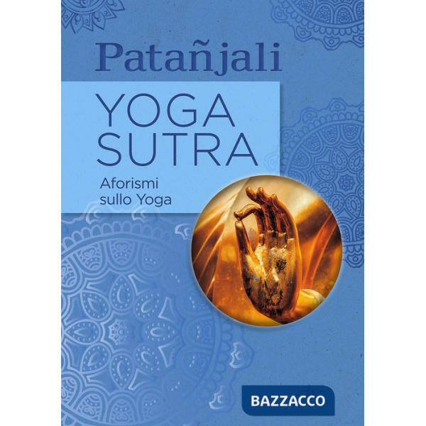 Yoga sutra. Aforismi sullo yoga