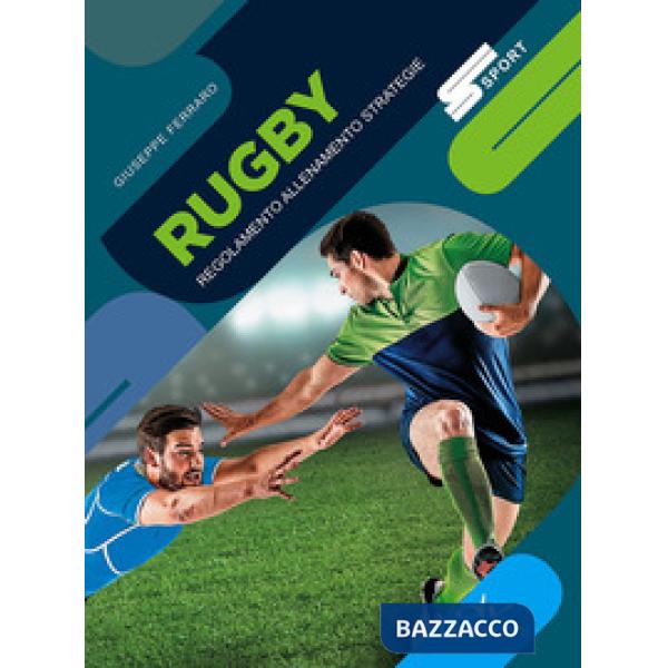 Rugby. Regolamento allenamento strategie