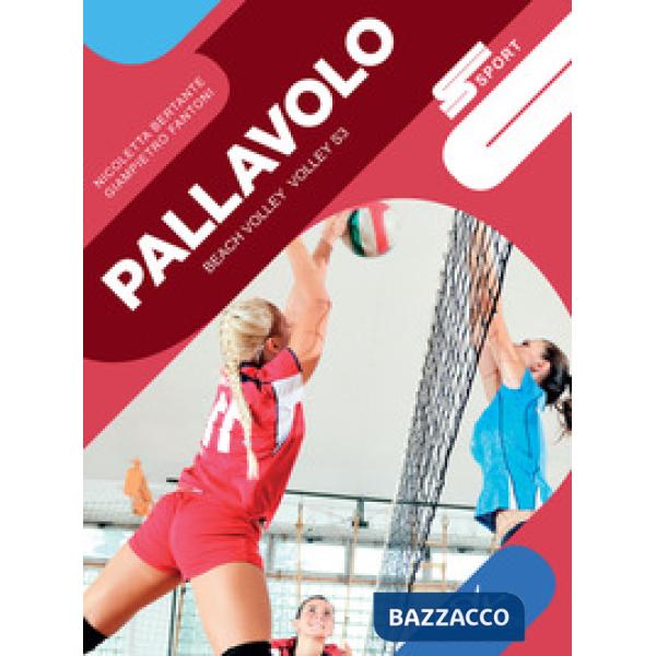 Pallavolo. Beach volley, volley S3