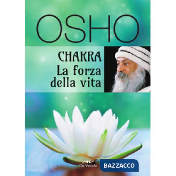 Chakra. La forza della vita