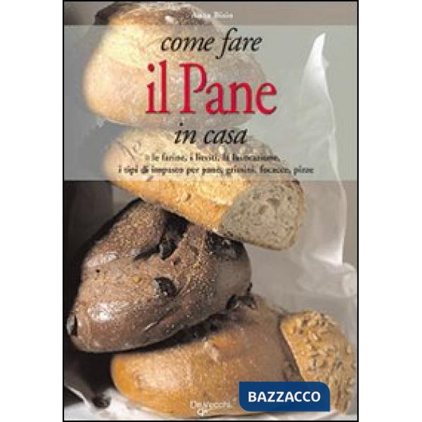 Come fare il pane in casa