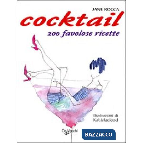 Cocktail. 200 favolose ricette (Il)