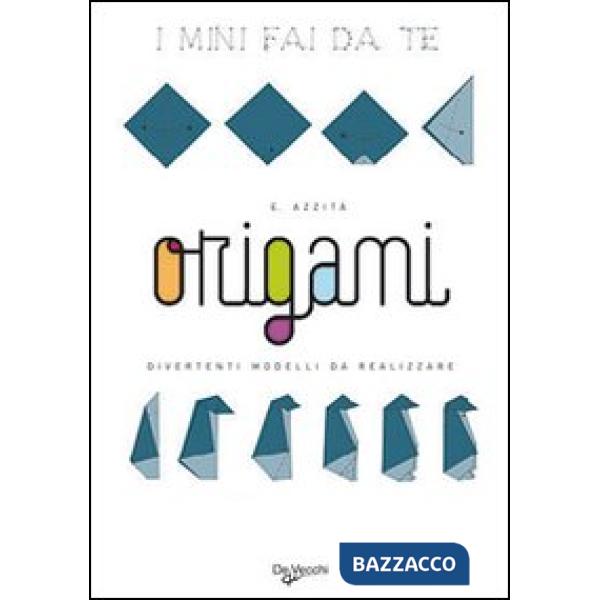 Origami. Divertenti modelli da realizzare