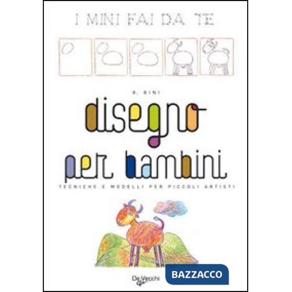 Disegno per bambini. Ediz. illustrata