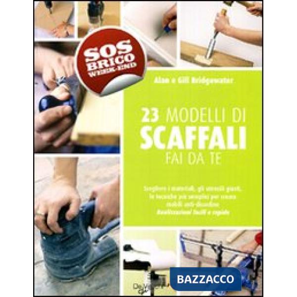 Ventitré modelli di scaffali fai da te