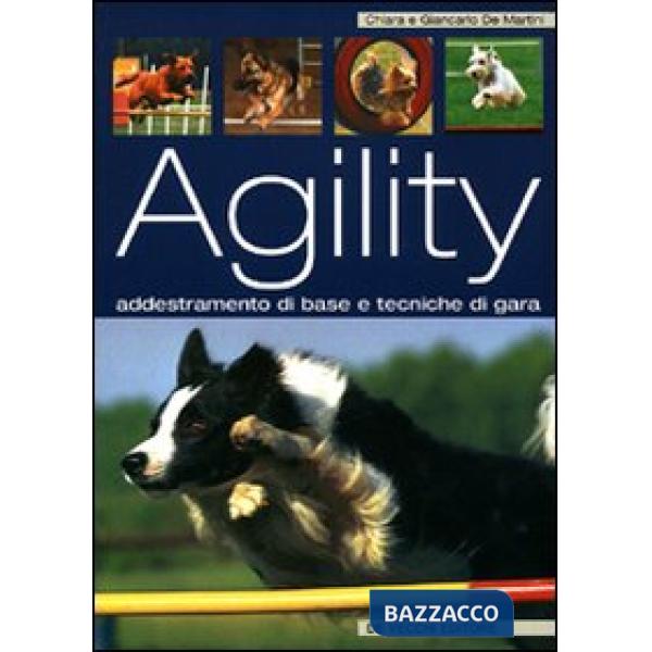 Agility. Dall'addestramento di base alle tecniche di gara (L')