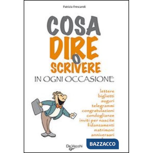 Cosa dire o scrivere in ogni occasione