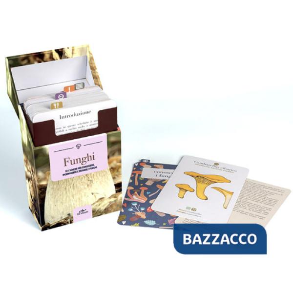Funghi. 101 schede per conoscere, riconoscere e trovare i funghi. Ediz. a colori