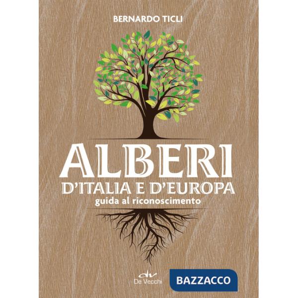 Alberi d'Italia e d'Europa. Guida al riconoscimento