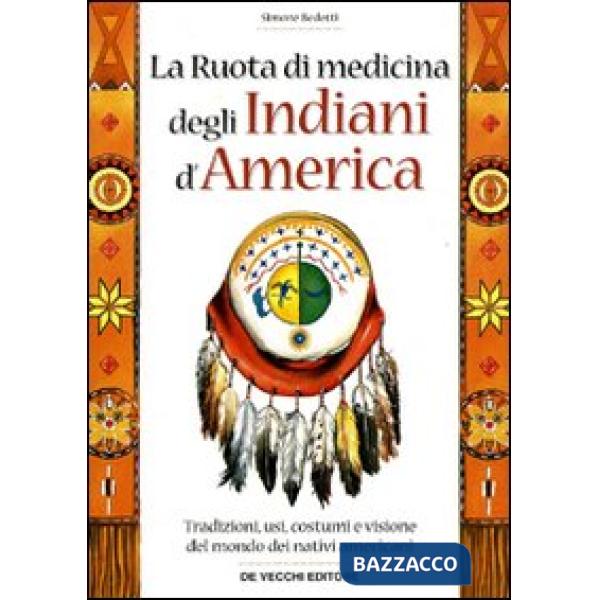 Ruota di medicina degli indiani d'America (La)