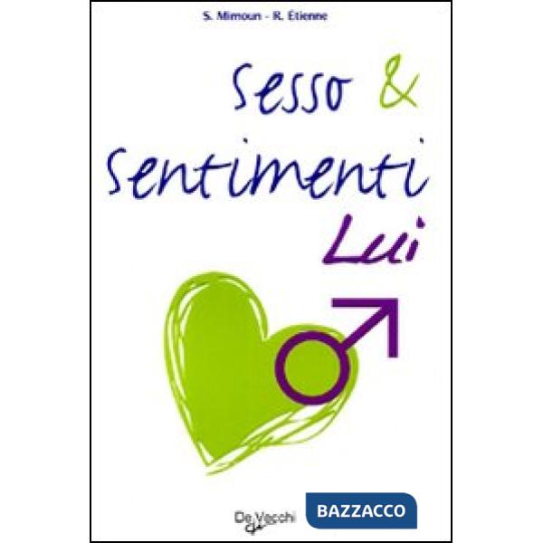 Sesso & sentimenti. Lui