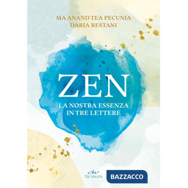 Zen. La nostra essenza in tre lettere