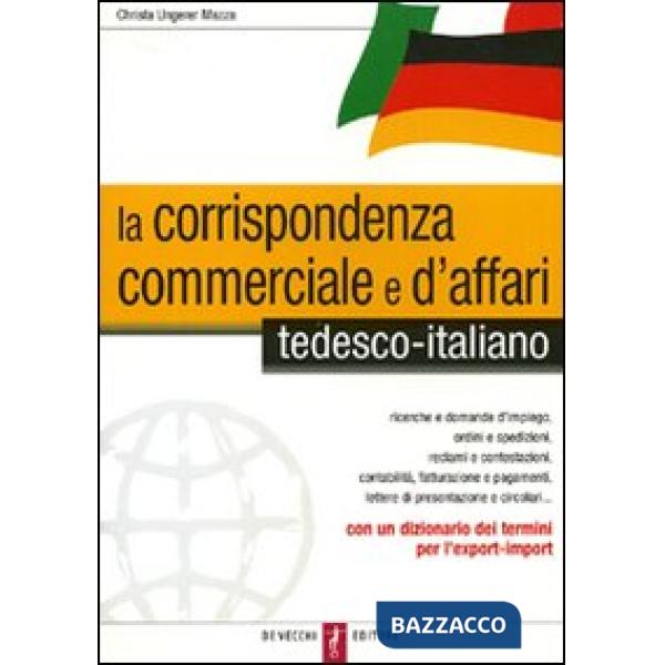 Corrispondenza commerciale e d'affari. Tedesco-italiano (La)