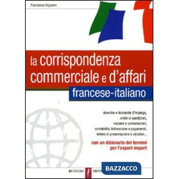 Corrispondenza commerciale e d'affari francese-italiano (La)