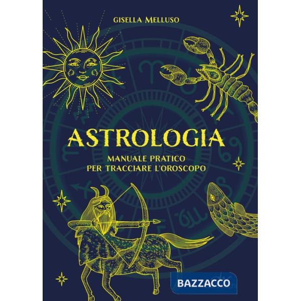 Astrologia. Manuale pratico