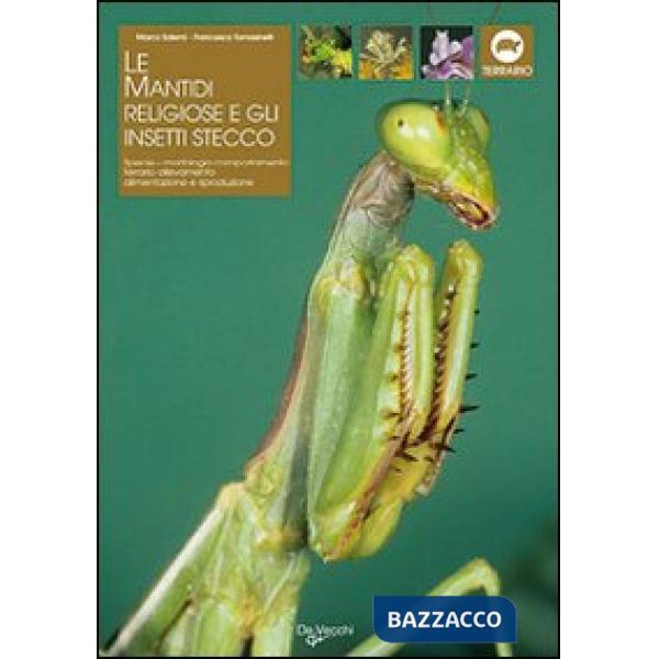 Mantidi religiose e gli insetti stecco (Le)
