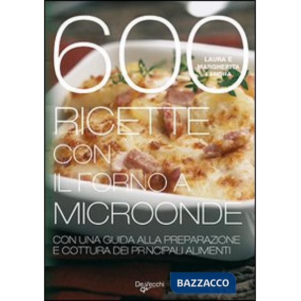 600 ricette con il forno a microonde