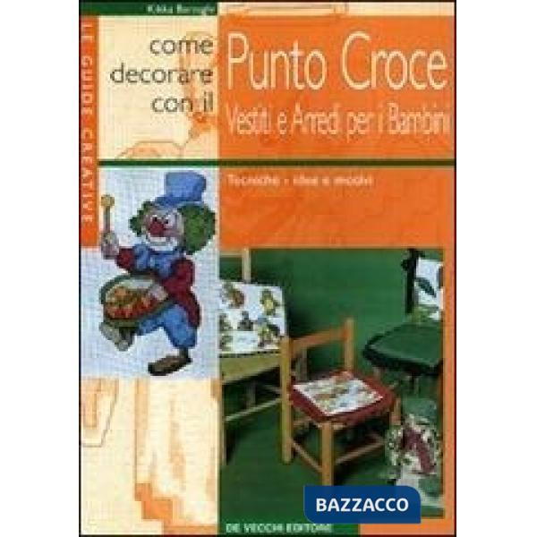 Punto croce. Nuove idee e motivi per bambini