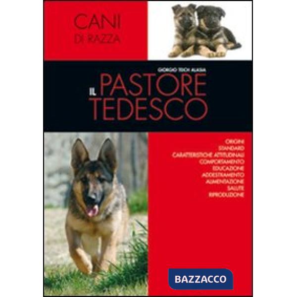Pastore tedesco. Ediz. illustrata (Il)