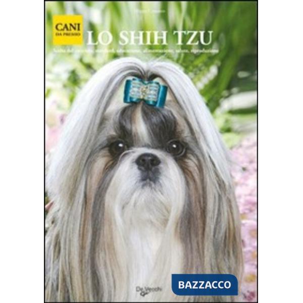 Shih tzu. Ediz. illustrata (Lo)